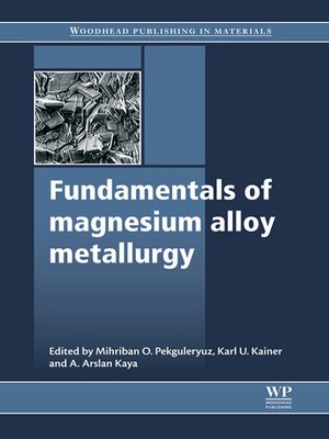 cover image of Fundamentals of Magnesium Alloy Metallurgy